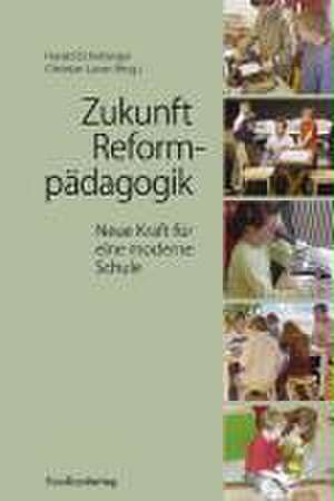 Zukunft Reformpädagogik de Harald Eichelberger