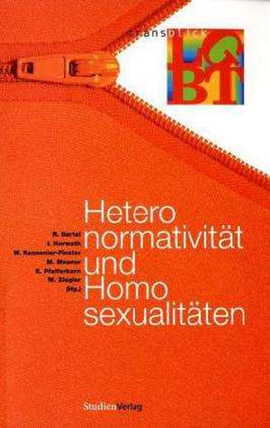 Heteronormativität und Homosexualitäten de Rainer Bartel