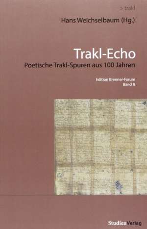 Trakl-Echo de Hans Weichselbaum