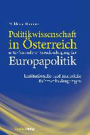 Politikwissenschaft in Österreich unter besonderer Berücksichtigung der Europapolitik de Waldemar Hummer