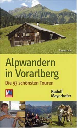 Alpwandern in Vorarlberg de Rudolf Mayerhofer