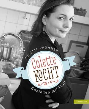 Colette kocht de Colette Prommer