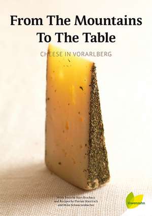 From the Mountains to the Table de Kurt Bracharz