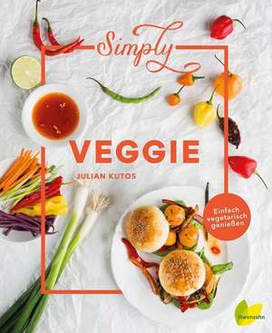 Simply Veggie de Julian Kutos