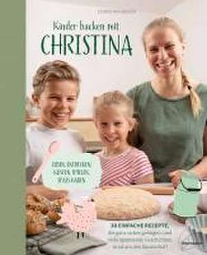 Kinder backen mit Christina de Christina Bauer