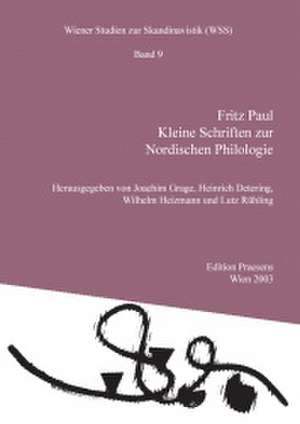 Kleine Schriften zur Nordischen Philologie de Fritz Paul