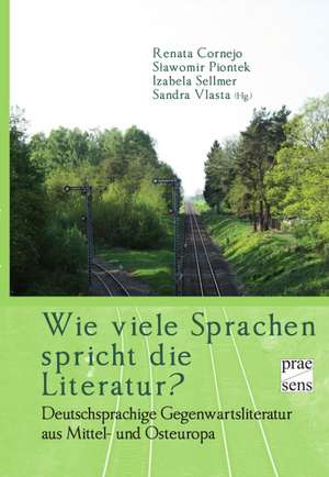 Wie viele Sprachen spricht die Literatur? de Renata Cornejo