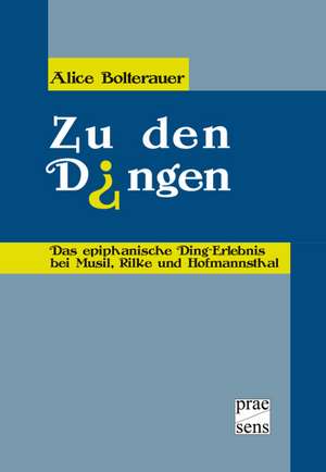 Zu den Dingen de Alice Bolterauer