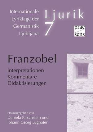 Franzobel. Interpretationen - Kommentare - Didaktisierungen de Daniela Kirschstein