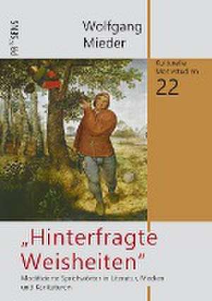 "Hinterfragte Weisheiten" de Wolfgang Mieder