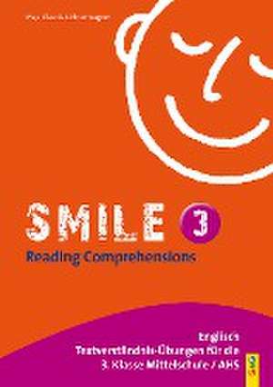 Smile - Reading Comprehensions 3 de Claudia Lichtenwagner