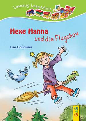 Hexe Hanna und die Flugshow de Lisa Gallauner