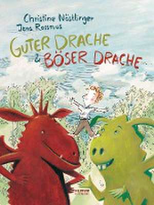 Guter Drache und Böser Drache de Christine Nöstlinger