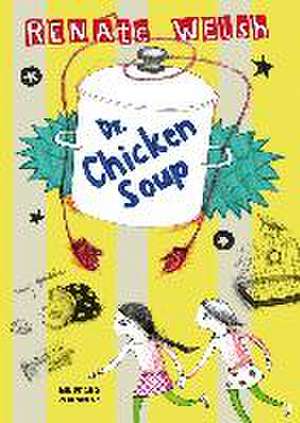 Dr. Chickensoup de Renate Welsh