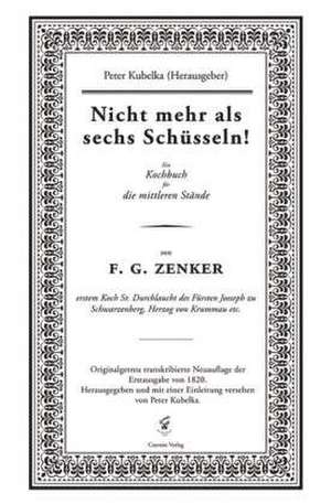 Nicht mehr als sechs Schüsseln! de F. G. Zenker