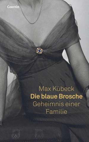 Die blaue Brosche de Max Kübeck