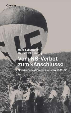 Vom NS-Verbot zum »Anschluss« de Hans Schafranek