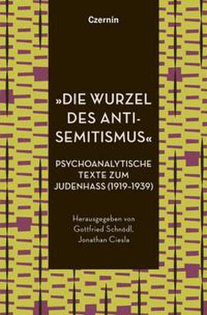 'Die Wurzel des Antisemitismus' de Gottfried Schnödl
