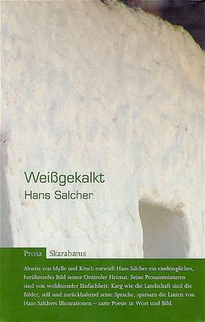 Weißgekalkt de Hans Salcher