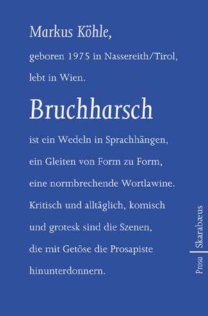 Bruchharsch de Markus Köhle