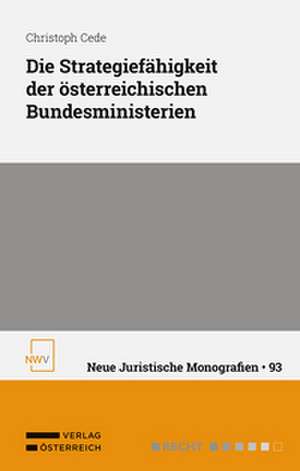 Die Strategiefähigkeit der österreichischen Bundesministerien de Christoph Cede