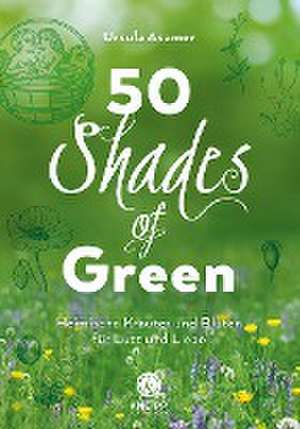 50 Shades of Green de Ursula Asamer