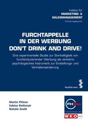 Furchtappelle in der Werbung. Don't drink and drive! de Martin Pittner