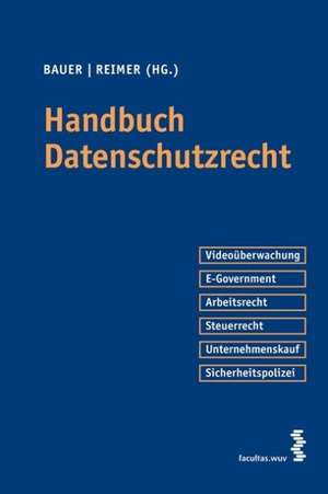 Handbuch Datenschutzrecht de Lukas Bauer