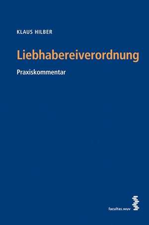 Liebhabereiverordnung de Klaus Hilber