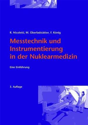 Messtechnik und Instrumentierung in der Nuklearmedizin de Rudolf Nicoletti