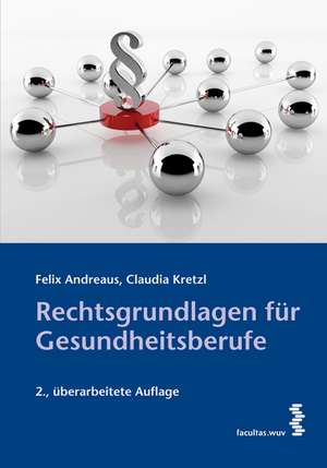 Rechtsgrundlagen für Gesundheitsberufe de Felix Andreaus