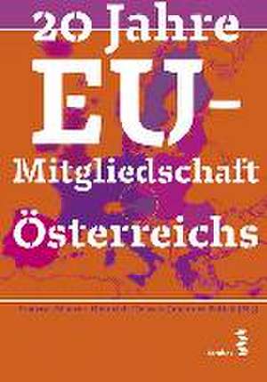 20 Jahre EU-Mitgliedschaft Österreichs de Andreas Maurer