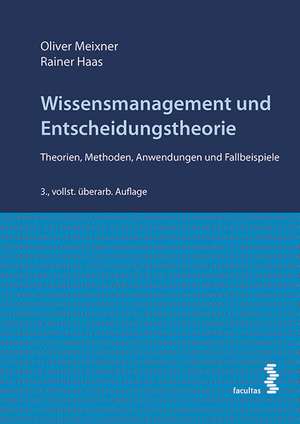 Wissensmanagement und Entscheidungstheorie de Oliver Meixner