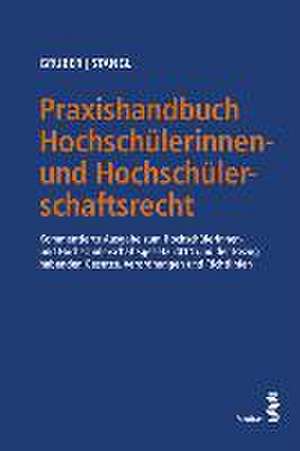 Praxishandbuch Hochschülerinnen- und Hochschülerschaftsrecht de Michael Gruber