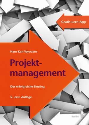 Projektmanagement de Hans Karl Wytrzens