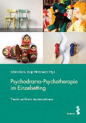 Psychodrama-Psychotherapie im Einzelsetting de Sabine Kern