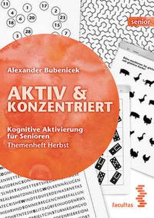 Aktiv & Konzentriert de Alexander Bubenicek