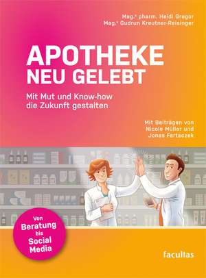 Apotheke neu gelebt de Heidi Gregor