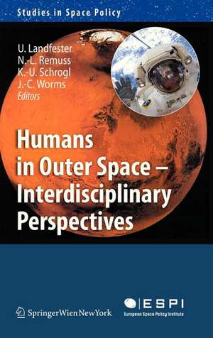 Humans in Outer Space - Interdisciplinary Perspectives de Ulrike Landfester