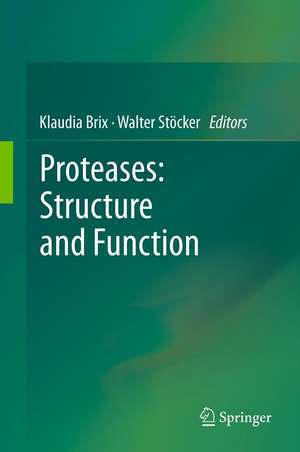 Proteases: Structure and Function de Klaudia Brix