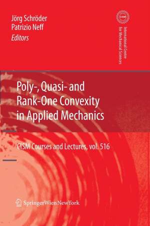 Poly-, Quasi- and Rank-One Convexity in Applied Mechanics de Jörg Schröder