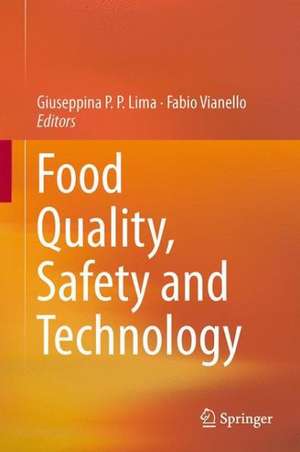 Food Quality, Safety and Technology de Giuseppina P. P. Lima