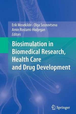 Biosimulation in Biomedical Research, Health Care and Drug Development de Erik Mosekilde