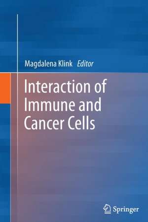 Interaction of Immune and Cancer Cells de Magdalena Klink