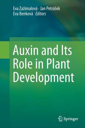 Auxin and Its Role in Plant Development de Eva Zažímalová