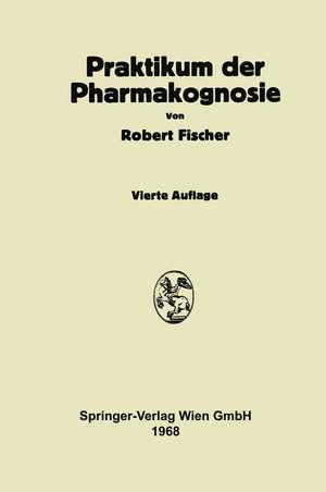 Praktikum der Pharmakognosie de Willibald Hauser