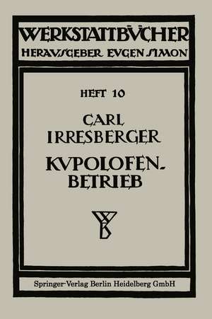 Kupolofenbetrieb de Carl Irresberger