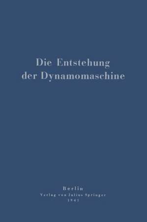 Die Entstehung der Dynamomaschine de Otto Mahr