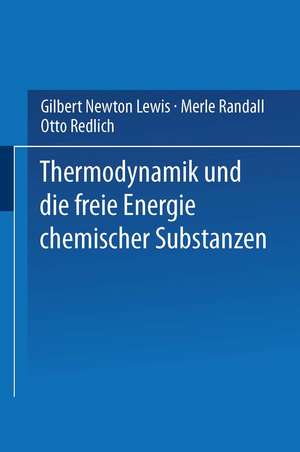 Thermodynamik und die Freie Energie Chemischer Substanzen de Gilbert Newton Lewis