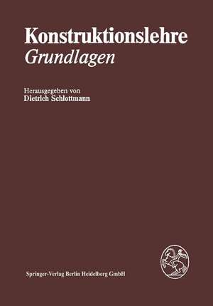 Konstruktionslehre: Grundlagen de G. Siegmund